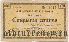 Испания, Пальс (Pals), 50 сантимов 1937 года