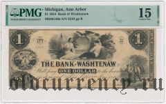 США, Bank of Washtenaw, 1 доллар 1854 года. В слабе PMG